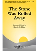 Stone Was Rolled Away by Blake Shayla for 2-Part