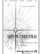 This Is Christmas by Burt Alfred S - Bethel/joyce - for SATB