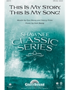 This Is My Story This Is My Song by Besig and Price for SATB