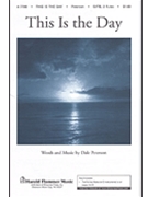 This Is The Day by Peterson Dale for SATB (W/opt 2 Flutes)