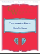 Three American Dances by Stuart Hugh for Score and Parts