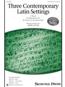Three Contemporary Latin Settings by Estes Jerry for 3-Part Mixed