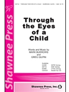 Through The Eyes Of A Child by Burrows Mark for SAB