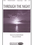 Through The Night by Dengler Lee for SATB