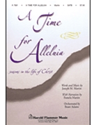 Time For Alleluia by Martin Joseph M for SATB