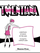 Twentiana by - Ades Hawley - for PartS AND
