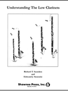 Understanding the Low Clarinets by Saunders for Clarinet Method