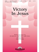 Victory In Jesus by Bartlett Eugene - Pethel Stan - for SATB