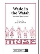 Wade In The Watah by Spiritual - Barnwell Ysaye - for SSAA