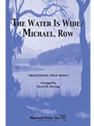 Water Is Wide/Michael Row by - Herring Derryl - for 2-Part Treble