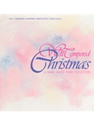 Well-Tempered Christmas by - Hayes Mark - for CD