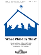 What Child Is This by Dix William Chatterton - Drennan Patti - for SATB