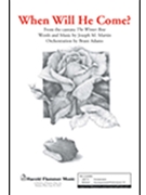 When Will He Come Fr Winter Rose by Martin Joseph M - Adams Brant - for SATB