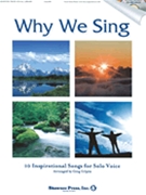 Why We Sing Ten Inspirational Songs by Gilpin Greg - Gilpin Greg - for Vocal Collection
