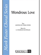 Wondrous Love by Schwalm C Thomas for SAB
