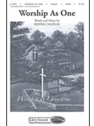 Worship As One by Choplin Pepper for SATB