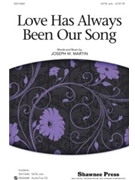 Love Has Always Been Our Song by Martin Joseph M for Accompaniment CD