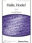 Halle Hodie by Wagner Douglas E for SATB