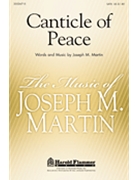 Canticle Of Peace by Martin Joseph M for SATB