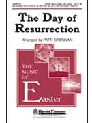 Day Of Resurrection by - Drennan Patti - for SATB