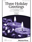 3 Holiday Greetings by - Rouse Jay - for SATB