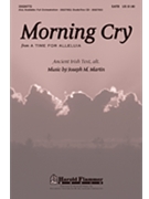 Morning Cry From A Time For Alleluia by Martin Joseph M for SATB