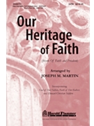 Our Heritage Of Faith by - Martin Joseph M - for SATB