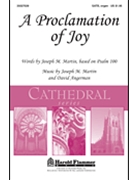 Proclamation Of Joy by Martin and Angerman for SATB