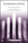 Proclamation Of Praise by Larson Lloyd for SATB