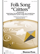 Folk Song Critters by - Rentz Earlene - for 2-Part