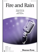 Fire & Rain by Taylor James - Gilpin Greg - James Taylor for SATB