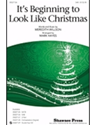 It's Beginning To Look Like Christmas by Willson Meredith - Hayes Mark - for SAB