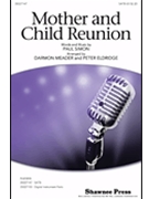 Mother And Child Reunion by Simon Paul - Eldridge and Meader - for SATB