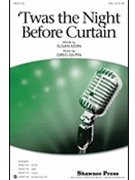 Twas The Night Before Curtain by Kern Susan - Gilpin Greg - for SAB