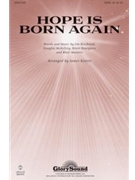 Hope Is Born Again by Jim Brickman Brent - Koerts James - for SATB