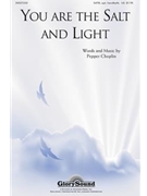 You Are The Salt And Light by Choplin Pepper for SATB Optional Organ CHIMES OR HB