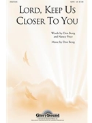 Lord Keep Us Closer To You by Besig Don for SATB