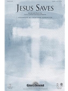 Jesus Saves by Cottrell and Moffitt - Sorenson Heather - for SATB