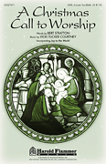 Christmas Call To Worship by Courtney Vicki Tucker for SATB