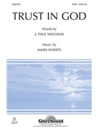 Trust In God by Koerts James for SATB
