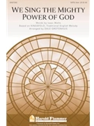 We Sing The Mighty Power Of God by - Grotenhuis Dale - for SATB