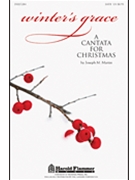 Winter's Grace by Martin Joseph M for SATB