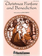 Christmas Fanfare And Benediction by Purifoy John for SATB