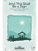 And This Shall Be A Sign by Larson Lloyd for SATB Violin