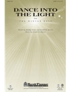 Dance Into The Light by Martin Joseph M for SATB