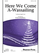 Here We Come A-wassailing by - O'Connell Ryan - for SATB