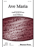 Ave Maria by De Victoria Tomas L - Robinson Russell L - for SSA