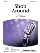 Shop Around by Gordy Berry and Robin - Langford Paul - The Miracles for SSAA
