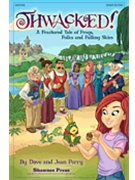 Thwacked! A Fractured Tale Of Frogs... by Perry Dave and Jean for Student (...folks and Falling S)