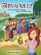 Thwacked! A Fractured Tale Of Frogs... by Perry Dave and Jean for Enhanced CD (...folks and Falling S)